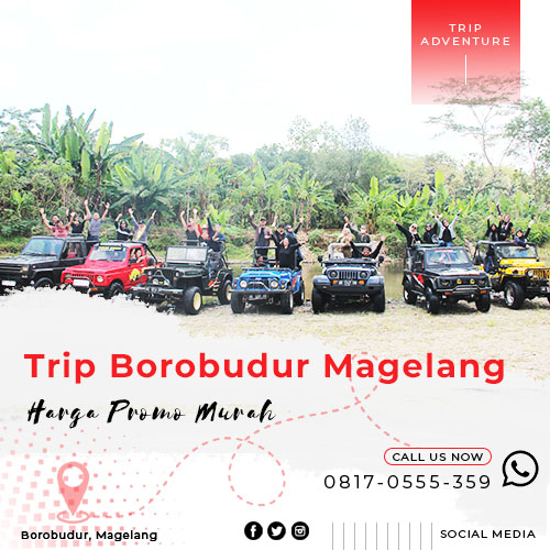 Trip Borobudur Magelang Harga Promo Murah